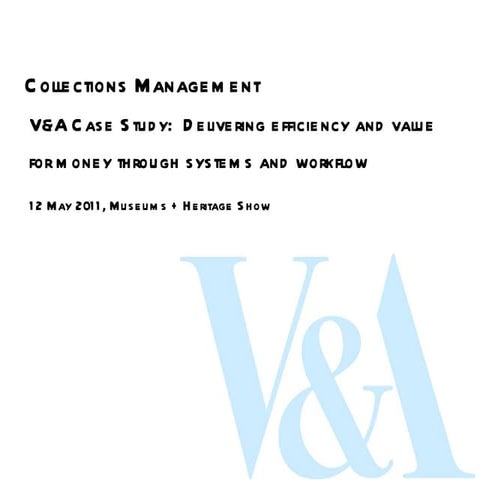 M&H Show 2011 - V&A Case Study in Collections Management