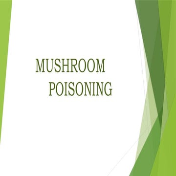 mushroompoisoning-231022110323-ee1da2f1.pptx