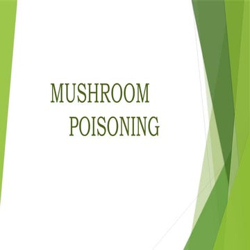 mushroompoisoning-231022110323-ee1da2f1.pptx