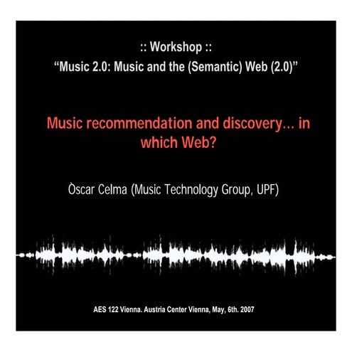 Music Recommendation and Discovery in...which Web?