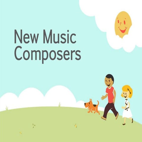 Music 10 lesson #2 new music composers