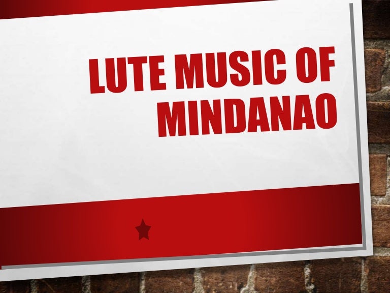 Music 7 lesson 2 lute music of mindanao