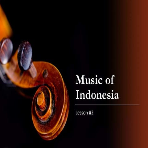 Music 8 lesson #1 music of indonesia