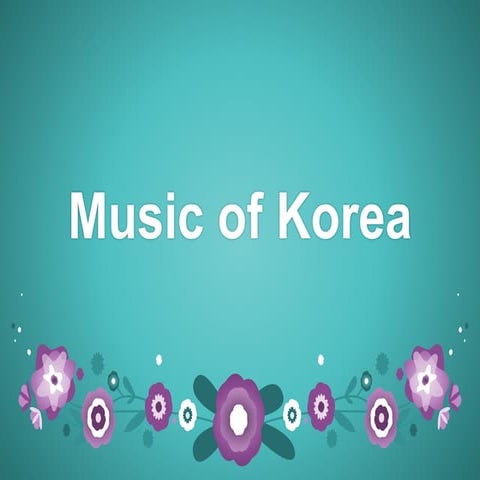 Music 8 lesson #3 music of korea