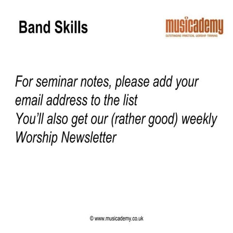 Worship Band Skills: Musicademy Seminar Notes