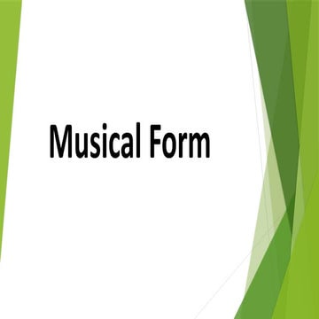 Understanding Musical Forms: Structure and Types in Composition | PPTX