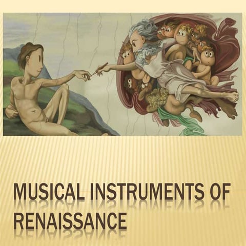 Musical instruments of renaissance | PPTX