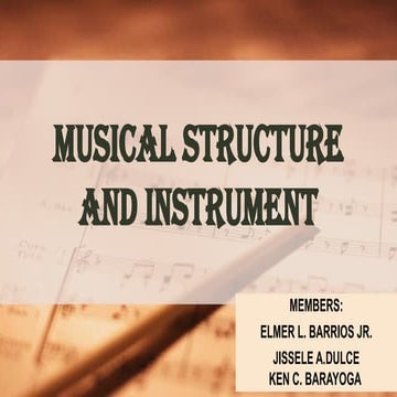 MUSICAL STRUCTURE AND INSTRUMENT .pptx