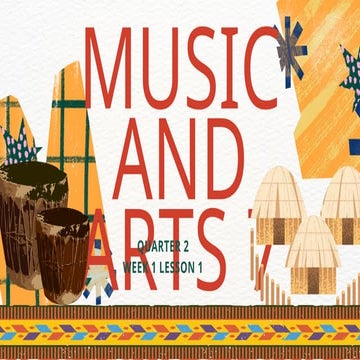 MUSIC AND ARTS GRADE 7 - QUARTER 2 WEEK 1 | PPTX
