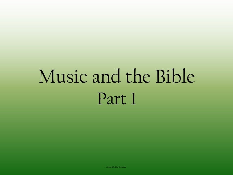 Music and the Bible part 1