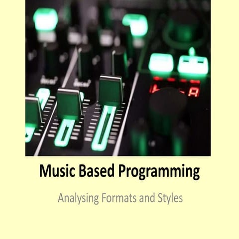 Music based programming 4 | PPT