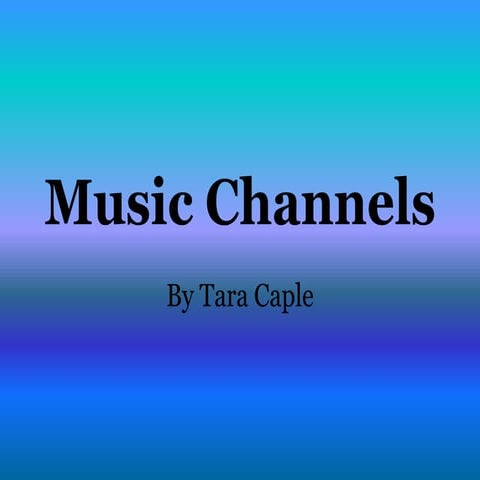 Music channels