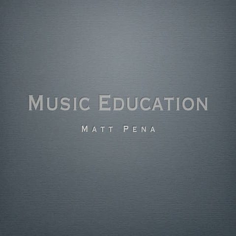 Music Education