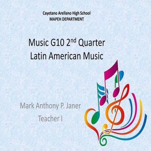 Music g10 2nd quarter latin american music