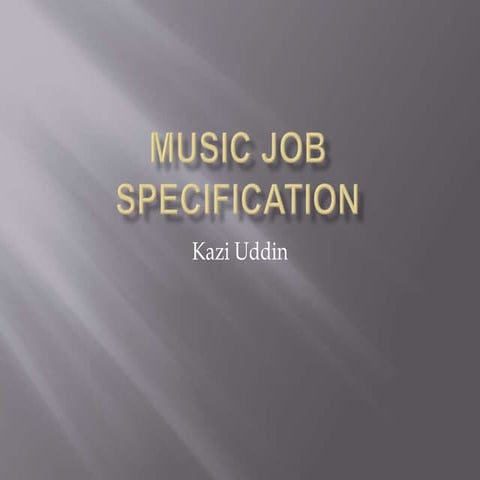 Music job specification