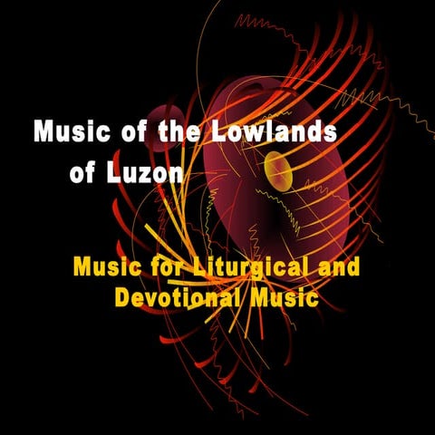 Music of the Lowlands  of Luzon