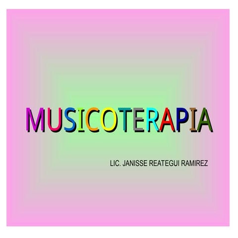 MUSICOTERAPIA EN MEDICINA ALTERNATIVA.ppt