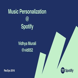 Music Personalization At Spotify