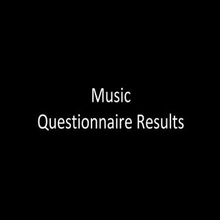 Music questionnaire