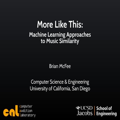 More Like This: Machine Learning Approaches to Music similarity