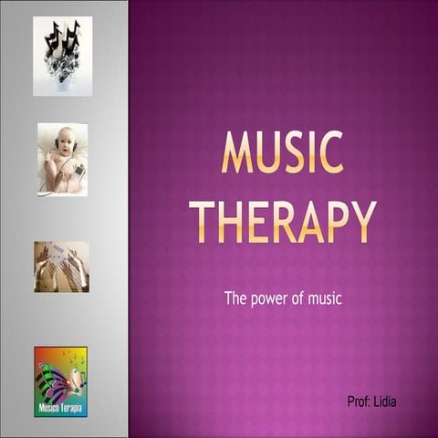 Music therapy