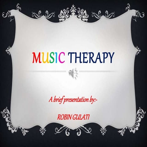 Music therapy by Robin Gulati