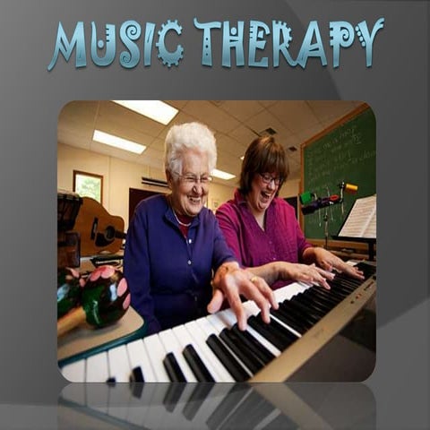 Music therapy 