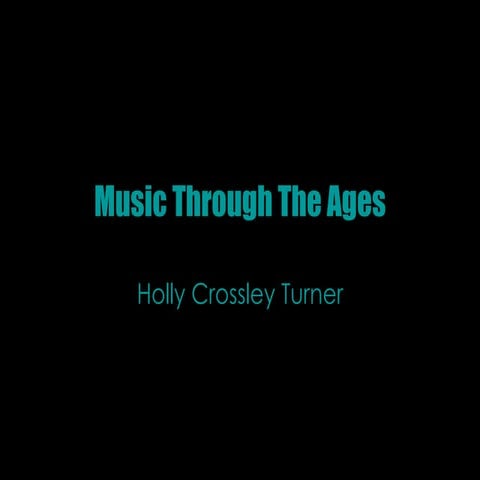 Music through the ages