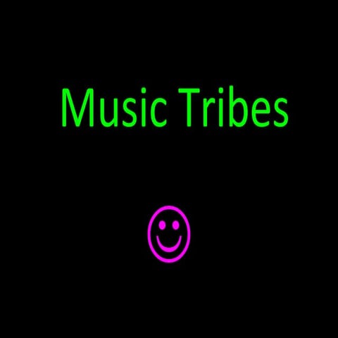 Music tribes