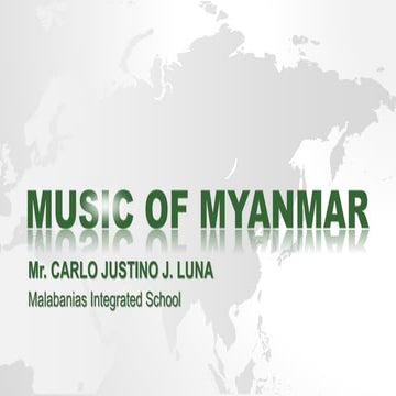 Music of Myanmar - MAPEH 8 (Music 1st Quarter)