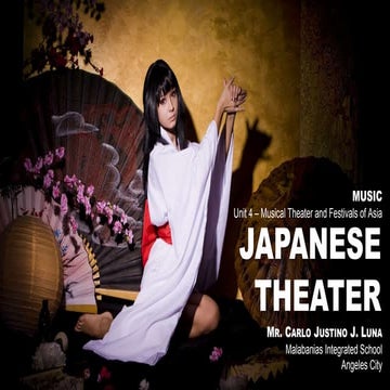 Japanese Theater - MAPEH 8 (Music 4th Quarter)