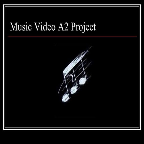 Music video a2 project