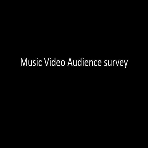Music video audience survey