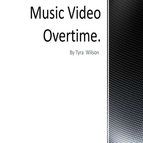 Music video overtime