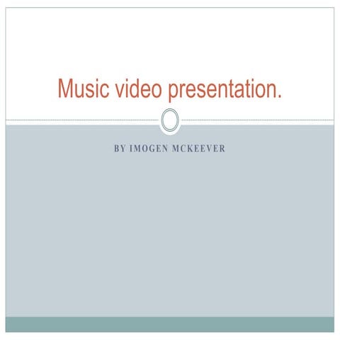 Music video presentation2