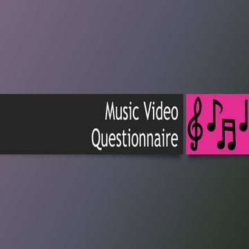 Music video questionnaire