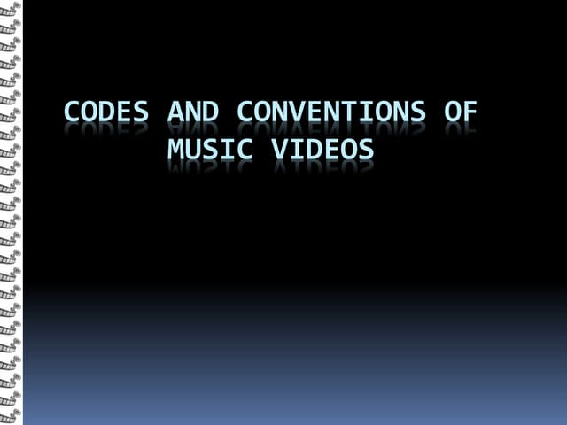 Music Videos Codes and Conventions