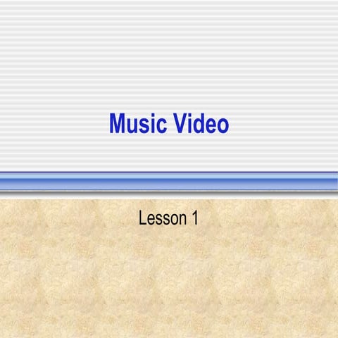 Music videos lessons