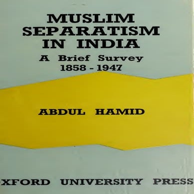 muslim-separatism-in-india-a-brief-survey-1858-1947_compress.pdf