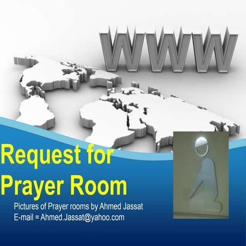 Requst for Prayer Room 2