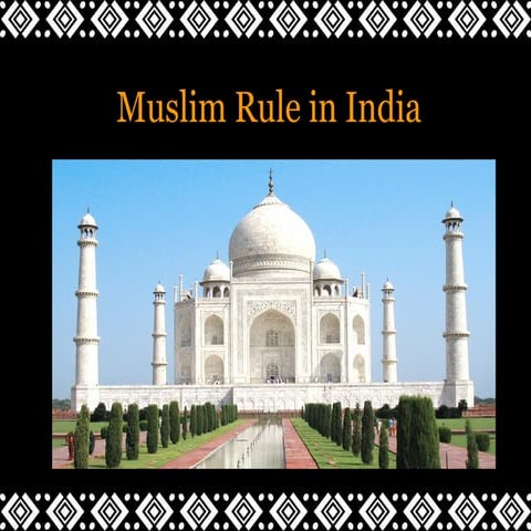 Muslim Rule in India | PPT