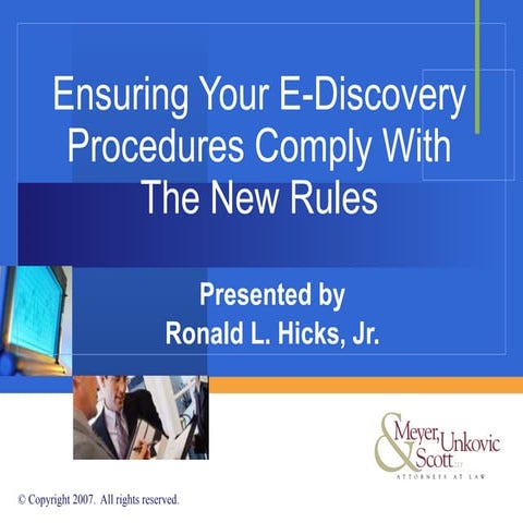 Ensuring Your E-Discovery Procedures Comply With The New Rules