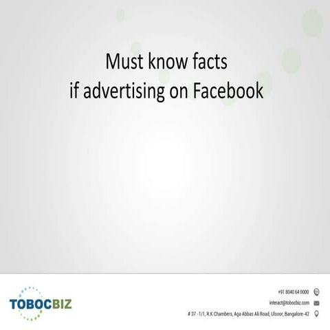 Must know facts  if you are  advertising on facebook