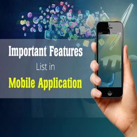 Important Features List in Mobile Application