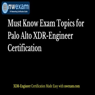 Must-Know Exam Topics for Palo Alto XDR-Engineer Certification