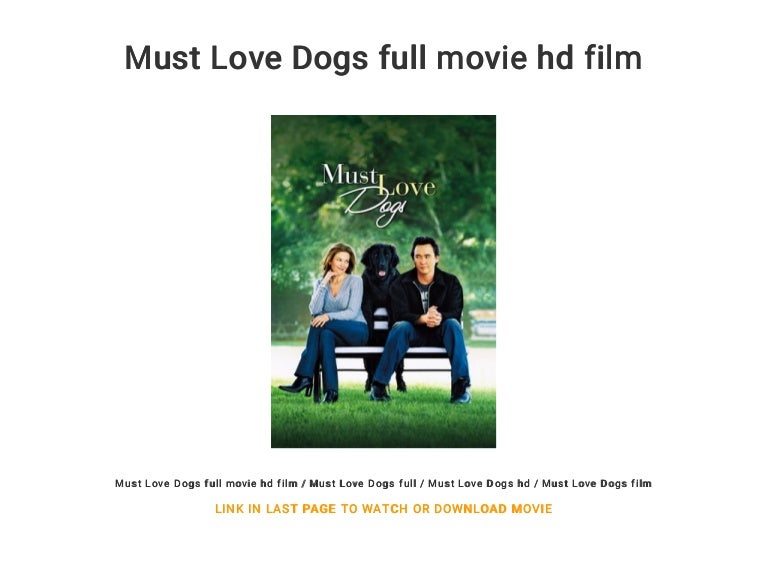 Must Love Dogs full movie hd film