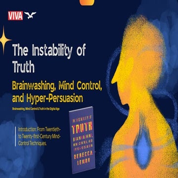 The Instability of Truth Brainwashing Mind Control and Hyper Persuasion ...