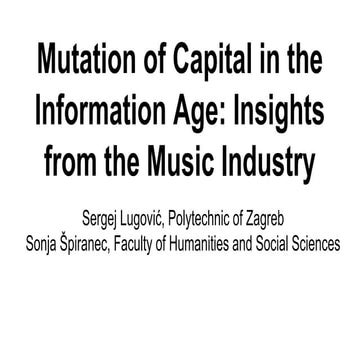 Mutation of Capital in the Information Age: Insights from the Music Industry