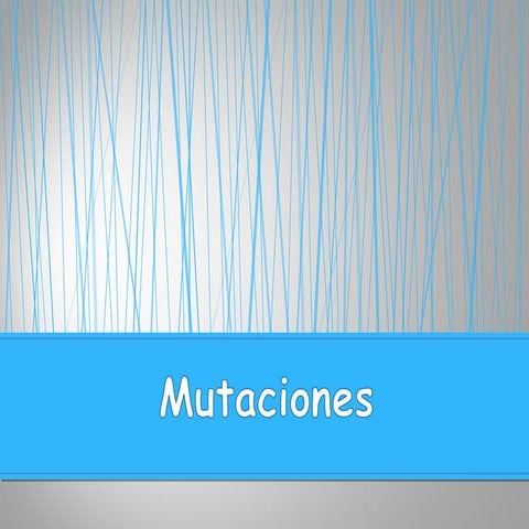 Mutaciones 2° medio