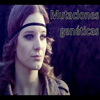 Mutaciones genéticas